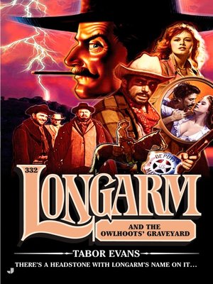 cover image of Longarm and the Owlhoots' Graveyard